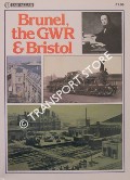 Brunel, the GWR & Bristol  by HARRIS, Michael (ed.) 